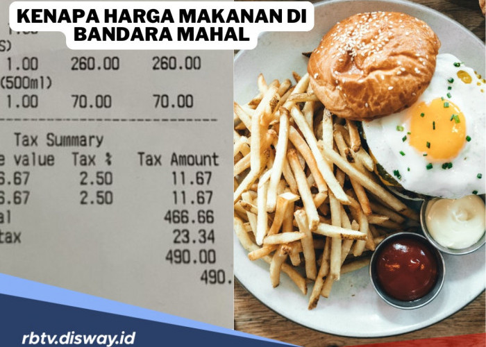 Pantasan Harga Makanan di Bandara Mahal, Ternyata Ini Alasannya