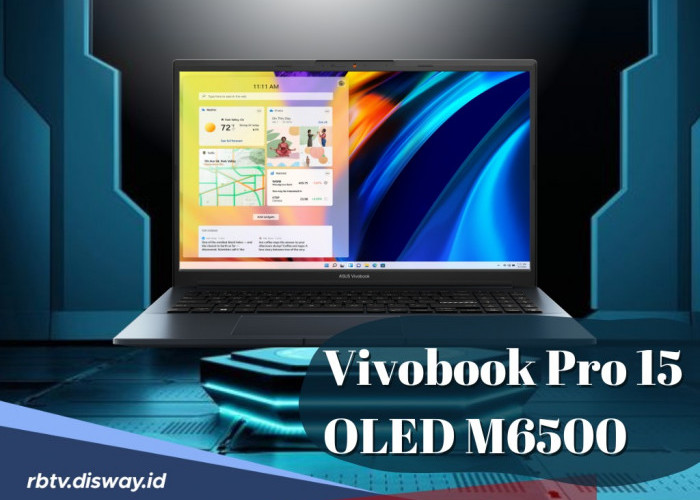 Spesifikasi Laptop Asus Vivobook Pro 15 OLED M6500 Punya Performa Tinggi dan Cocok Bagi Konten Kreator