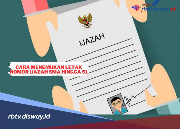 Begini Cara Mudah Menemukan Letak Nomor Ijazah SMA/SMK hingga S1