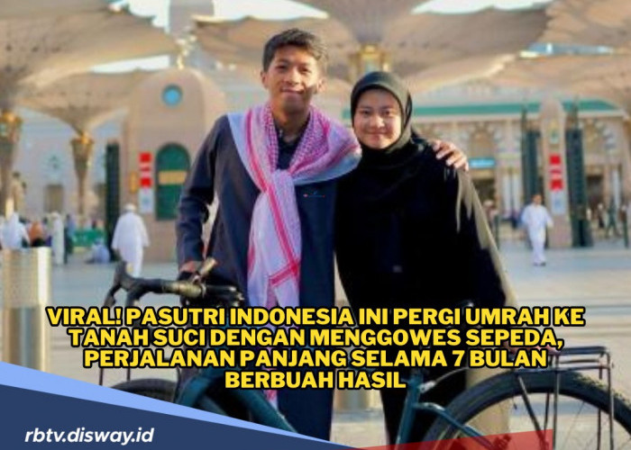 Kisah Pasutri Indonesia Pergi Umrah ke Tanah Suci dengan Gowes Sepeda, Lewati 12 Negara