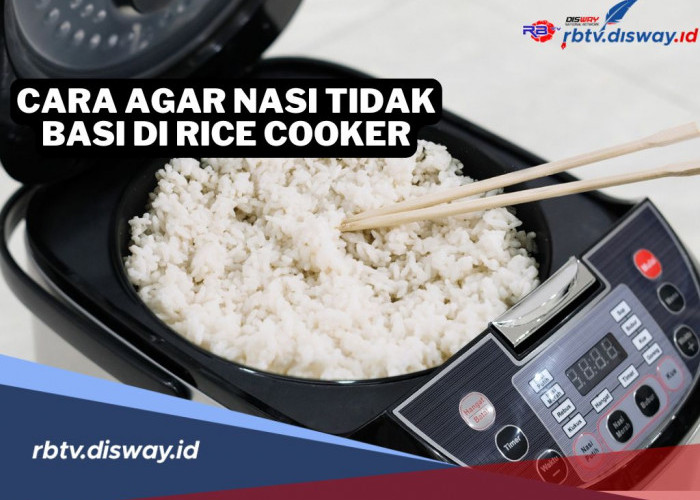 Agar Nasi di Rice Cooker Tidak Cepat Basi, Ini 7 Cara Mengatasinya, Ibu-ibu Wajib Coba