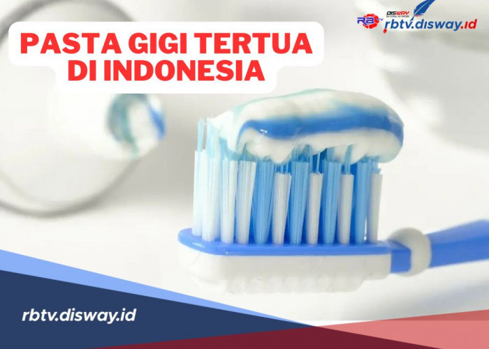 Ini Pasta Gigi Tertua di Indonesia, Masih Eksis hingga Kini