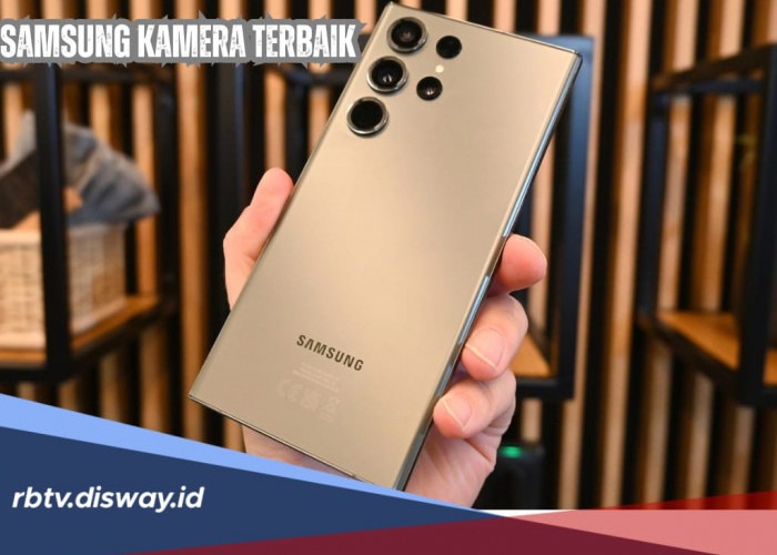 7 Hp Samsung Kamera Terbaik 2024, Tersedia Mulai Kelas Flagship hingga yang Paling Terjangkau