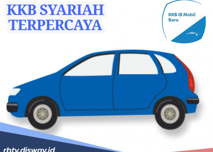 Jangan Bingung, Ini Rekomendasi KKB Syariah Terpercaya, Bebas Riba 