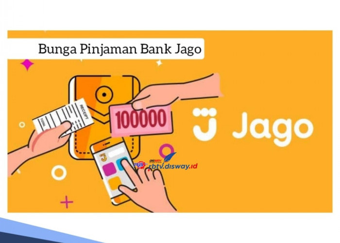 Bunga Pinjaman Bank Jago, Lengkapi 4 Syarat Berikut, Pinjaman Rp 10 Juta Langsung Cair