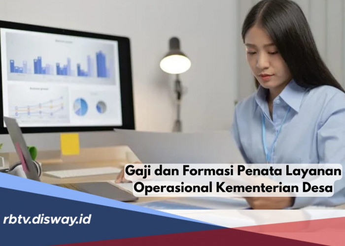  Gaji dan Formasi PPPK Penata Layanan Operasional Kementerian Desa 2024