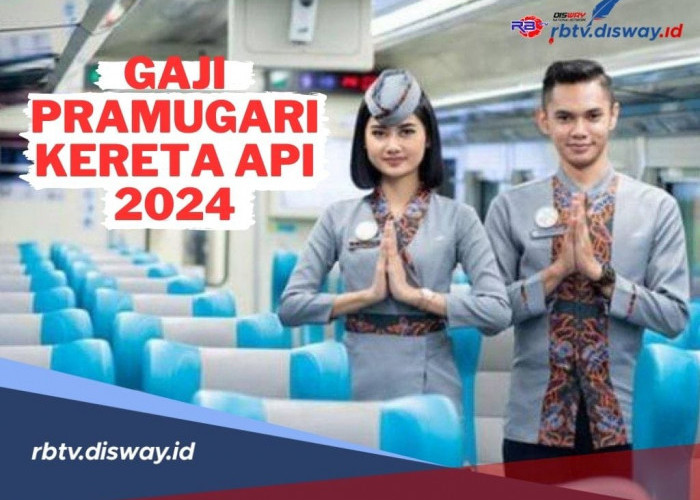  Gaji Pramugari dan Pramugara Kereta Api di Indonesia Tahun 2024, Profesi Banyak Peminat