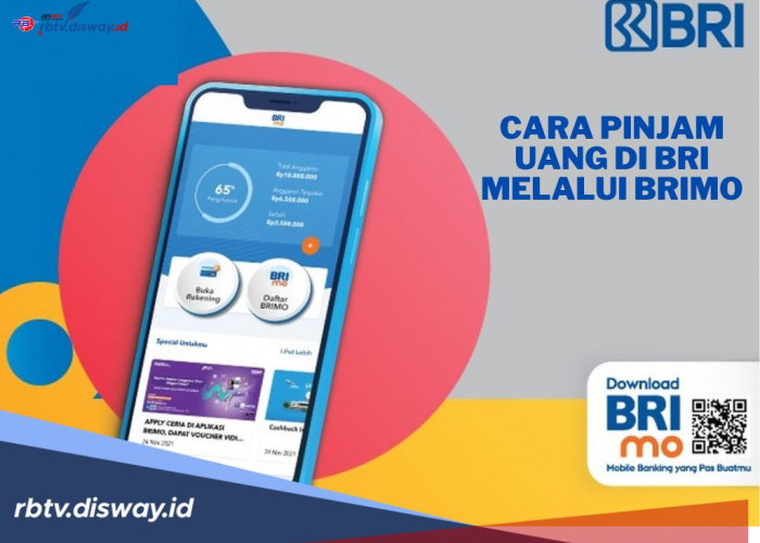 Ini Cara Pinjam Uang di BRI Melalui BRImo, Bisa Cair hingga Rp 500 Juta, Lengkapi Persyaratannya