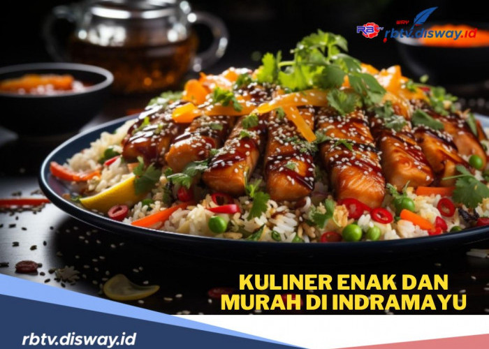 Rekomendasi Kuliner Murah dan Enak di Indramayu, Nikmati Keunikan Rasa dari Kota Mangga