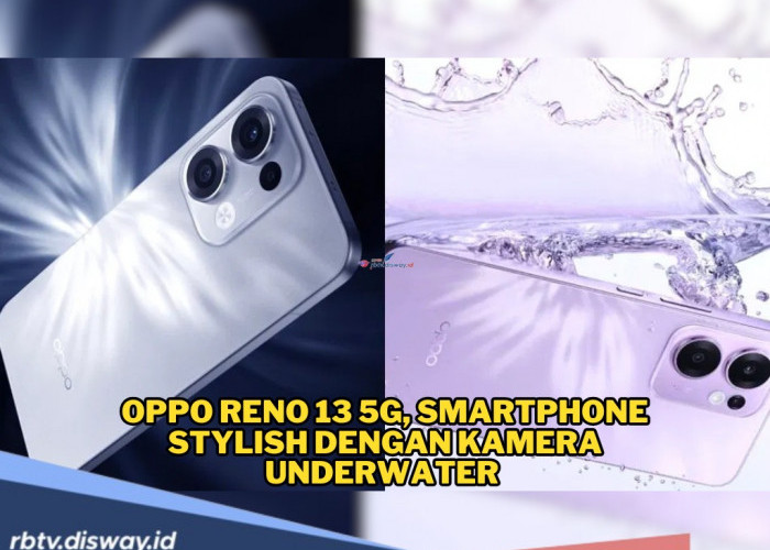 OPPO Reno 13 5G, Smartphone Stylish dengan Kamera Underwater dan Segudang Fitur AI
