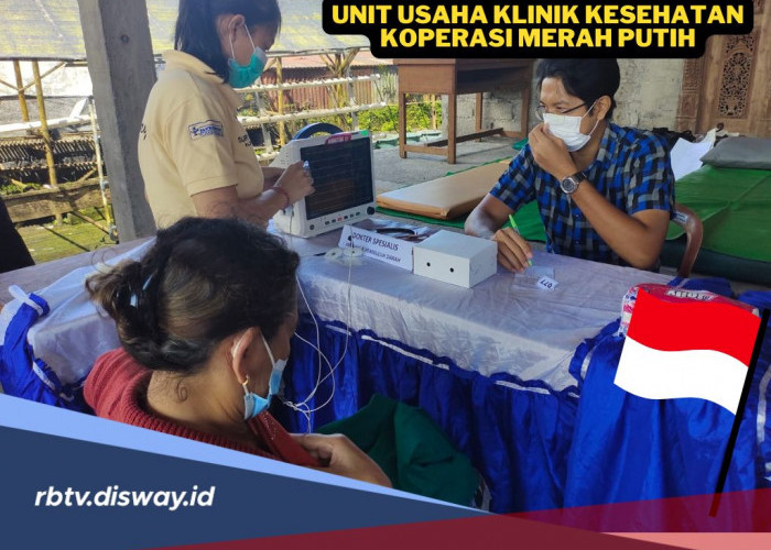 Buat yang Masih Bingung, Begini Cara Mengolah Unit Usaha Klinik Kesehatan Koperasi Merah Putih