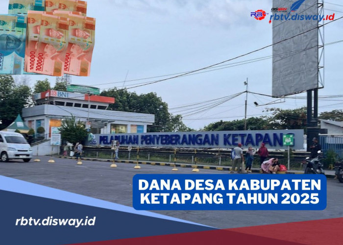 DANA Desa Kabupaten Ketapang 2025, Digelontorkan Rp 246 Miliar untuk 253 Desa, Pastikan Dana Desamu