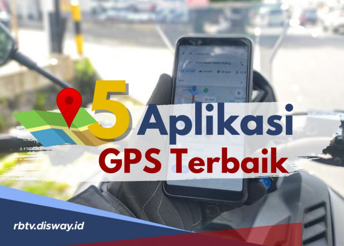 5 Aplikasi GPS Terbaik 2024 untuk Ojek Online dan Traveler, Anti Kesasar Lagi Deh!