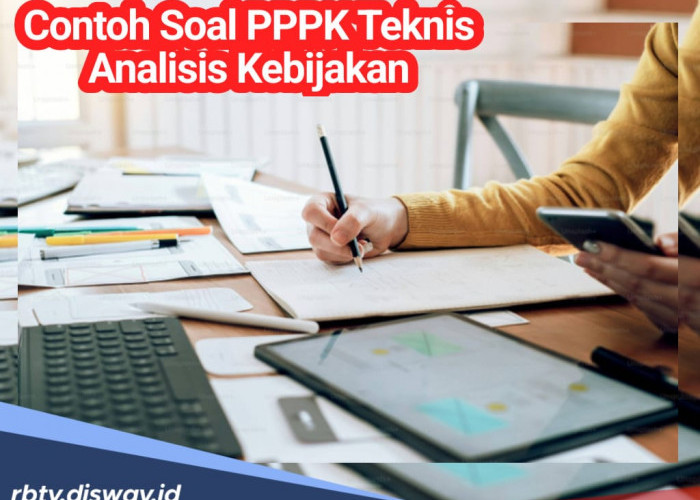 Kumpulan Contoh Soal PPPK Teknis Analisis Kebijakan Ahli Pertama, Peluang Lolos Jadi ASN