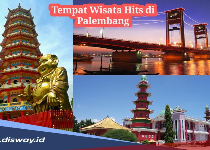 Ini Rekomendasi 13 Lokasi Tempat Wisata yang Hits dan Instagramable di Palembang 2024