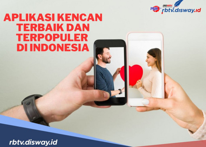 Masih Jomblo, Ini Rekomendasi Aplikasi Kencan Terbaik dan Terpopuler di Indonesia Tahun 2024