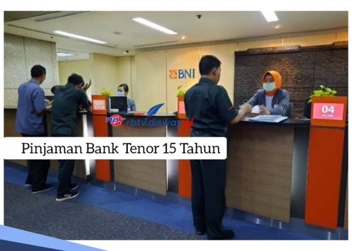Pinjaman Bank Tenor 15 Tahun, Datang ke Kantor Cabang BNI Bawa Dokumen Ini, Uang Rp 50 Juta Cair