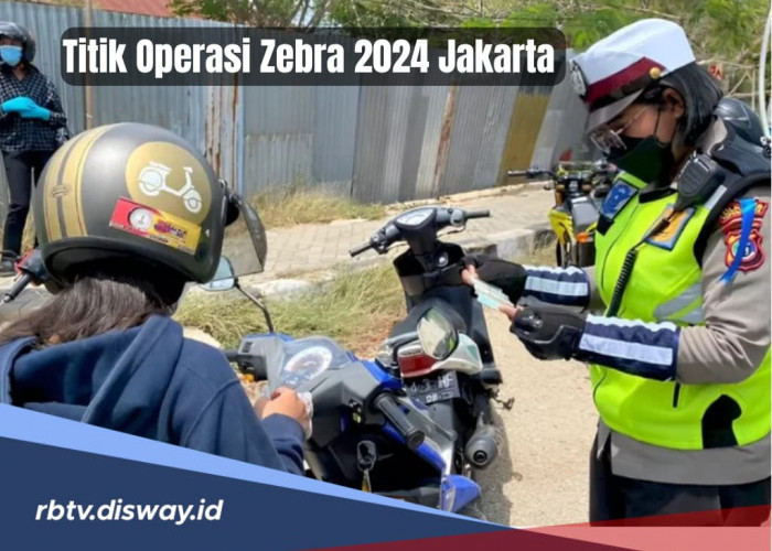 21 Titik Operasi Zebra 2024 di Jakarta, Ada 14 Pelanggaran yang Disasar