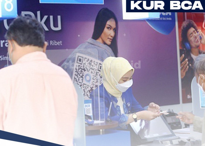 Modal Foto Selfie KTP dan SKU, Pinjaman Rp 125 Juta KUR BCA 2024 Cair Tanpa Lama