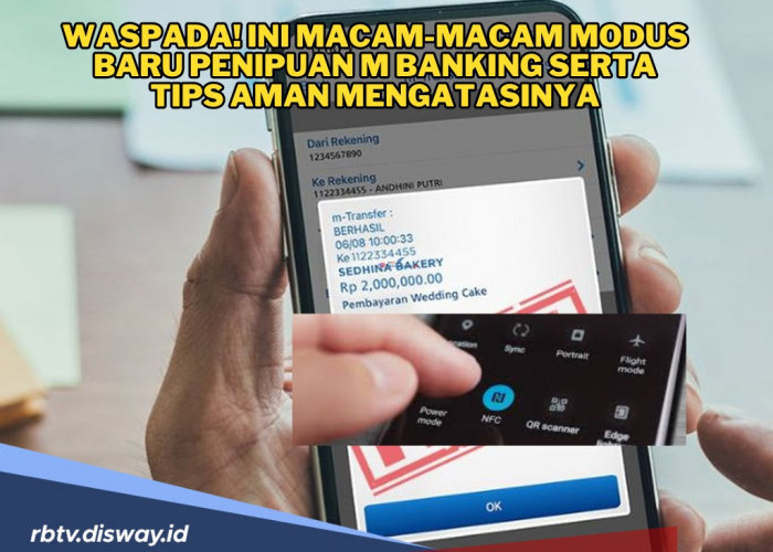 Waspada! Kenali Modus Baru Penipuan M-Banking, Simak Tips Aman Mengatasinya