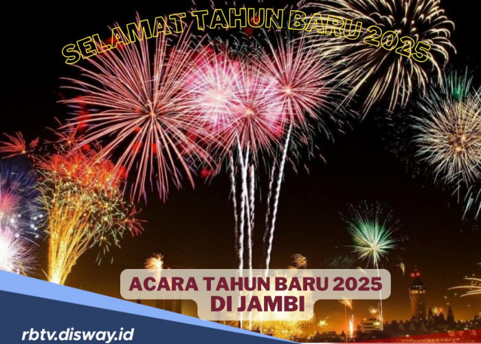 Lengkap! Ini Daftar Acara Malam Tahun Baru 2025 di Jambi, Dijamin Seru