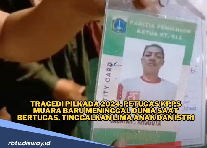 Tragedi Pilkada 2024, Petugas KPPS Meninggal Dunia saat Bertugas, Tinggalkan Lima Anak dan Istri