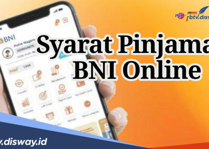 Pinjaman BNI 2024 Online Cair sampai 500 Juta, Syarat Utama Wajib Payroll di BNI 