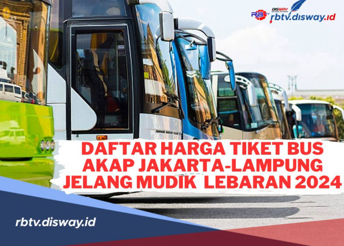 Berikut Rute dan Daftar Harga Tiket Bus AKAP Jakarta-Lampung untuk Mudik Lebaran 2024