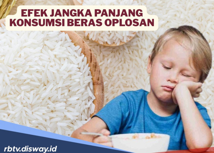 Berbahaya! Ini Efek Jangka Panjang dari Konsumsi Beras Oplosan Pada Anak 
