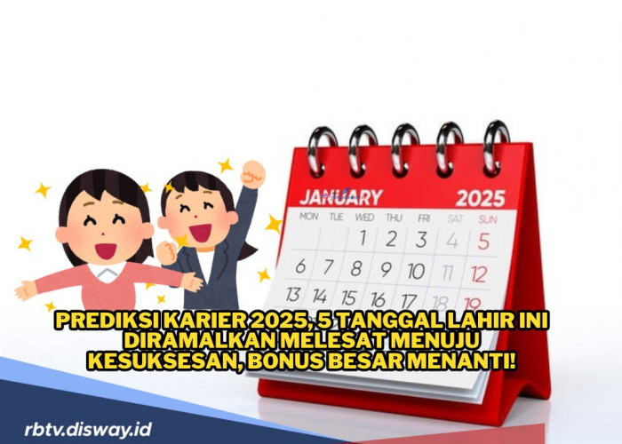 Kata Primbon Jawa 5 Tanggal Lahir Ini Karirnya Bakal Naik Drastis di Tahun 2025, Bonus Besar Menanti!