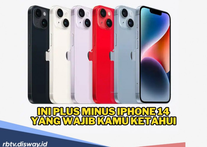 Desain Mirip iPhone 13, Cek Plus Minus iPhone 14 Sebelum Beli 
