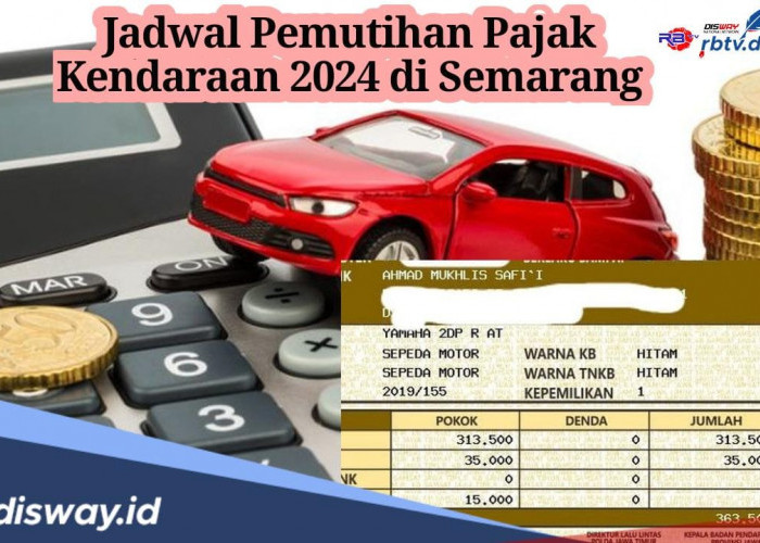 Buruan, Ini Jadwal Program Pemutihan Pajak Kendaraan 2024 di Semarang, Jangan Sampai Terlewatkan