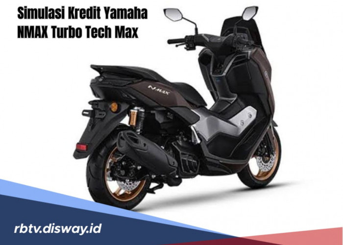 Simulasi angsuran kredit Nmax Turbo Tech Max