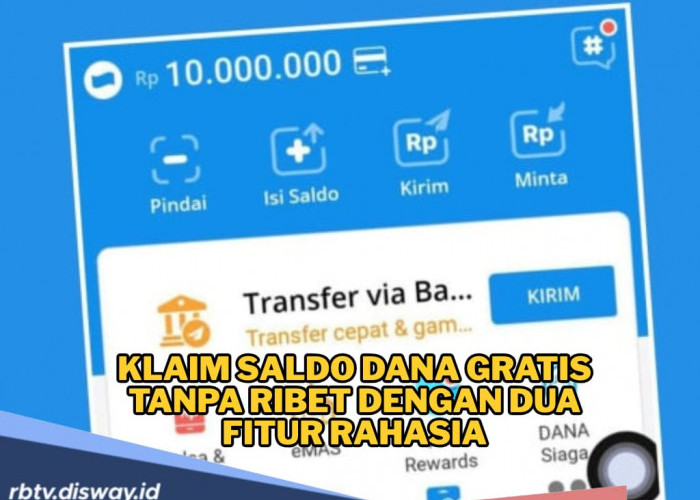 2 Fitur KLAIM SALDO DANA GRATIS Rp 125 Ribu Anti Ribet
