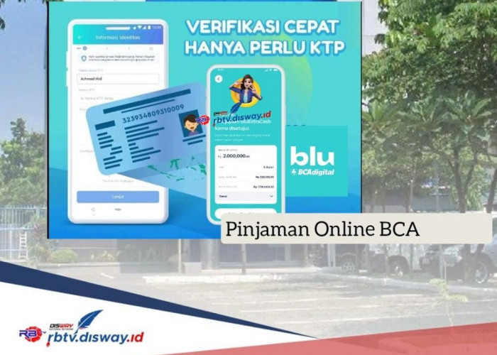 Cara Ajukan Pinjaman Online BCA 2024 Rp 10 Juta Langsung Cair, Cicilan Ringan dan Bunga 1 Persen 