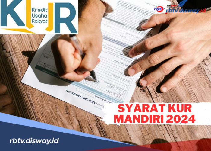 Apa saja Syarat Pinjaman KUR Mandiri 2024? Lengkapi Dokumen Berikut, Silakan Ambil Uangnya