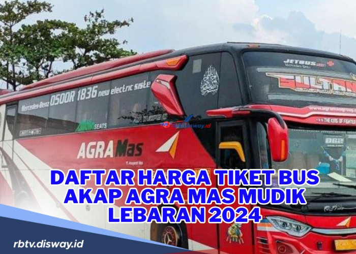 Cek Jadwal serta Daftar Harga Tiket Bus AKAP Agra Mas Mudik Lebaran 2024