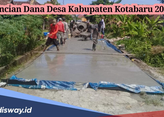 198 Desa di Kabupaten Kotabaru Terima Kucuran Dana Desa 2024, Segini Besaran yang Diterima Masing-masing Desa