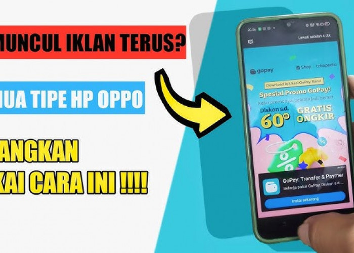 Bikin Emosi Banyak Iklan saat Scroll Hp, Begini Cara Menghilangkan Iklan di Hp OPPO