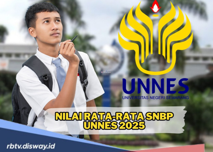 Penting! Ini Nilai Rata-rata SNBP UNNES 2025, Persiapan Masa Depan Cerah