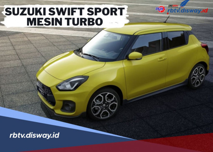 Suzuki Swift Sport Mesin Turbo Siap Masuk Indonesia, Ini Bocoran Spesifikasinya