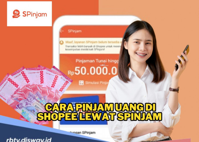 Butuh Dana Darurat? Begini Cara Pinjam Uang di Shopee Lewat SPinjam, Proses Cepat