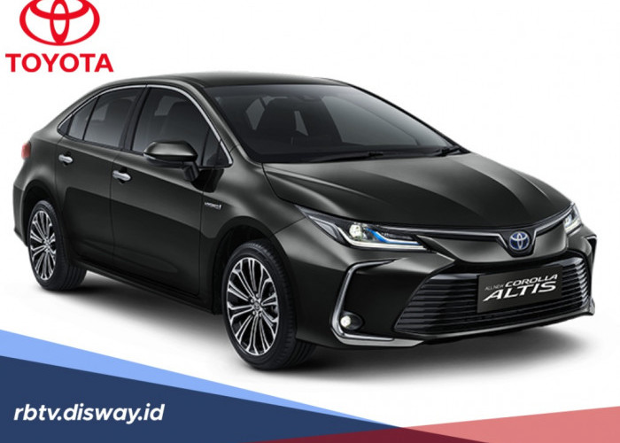 Bawa Pulang Toyota Corolla Altis dengan Skema Kredit? Ini Simulasi Angsurannya Berdasarkan Varian