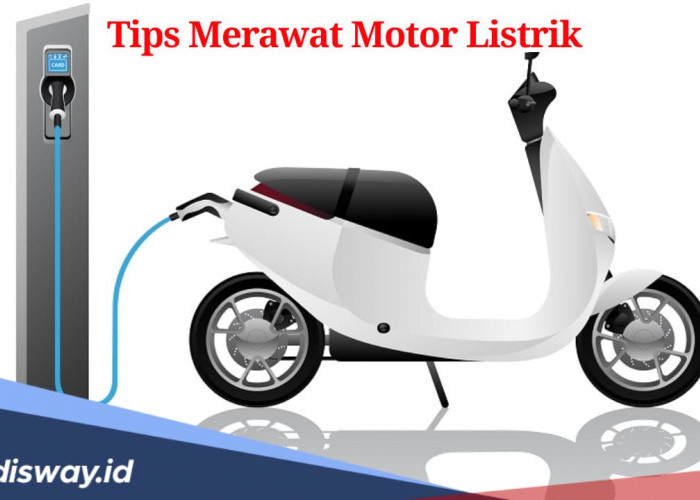 Pemilik Motor Listrik Merapat! Begini Cara Mudah Merawat Motor Listrik agar Berumur Panjang