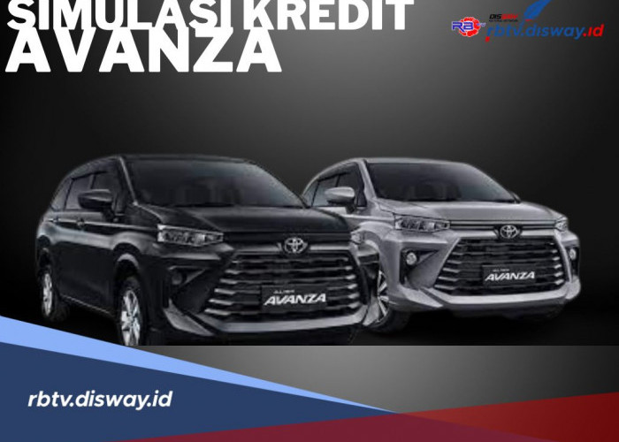 Skema Kredit Toyota Avanza 2024, Suku Bunga Hanya 5 %, Cicilan Ringan dan Tenor Panjang