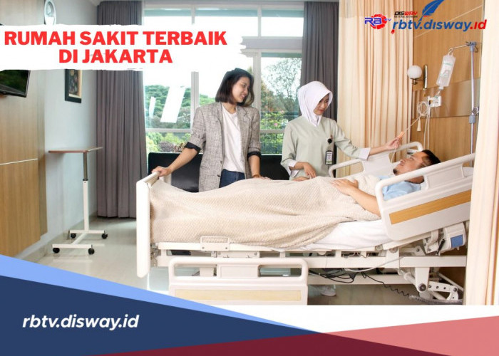 8 Rekomendasi Rumah Sakit Terbaik di Jakarta Pusat, Cek Alamatnya di Sini