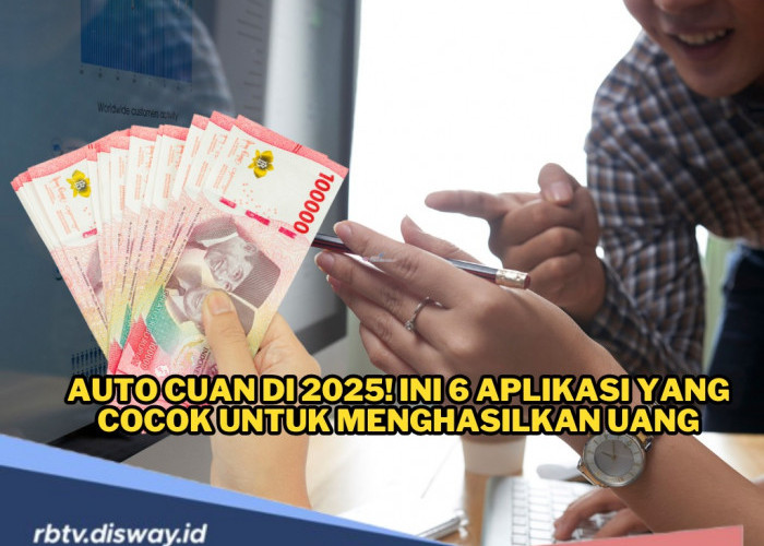 Auto Cuan, Ini 6 Aplikasi untuk Menghasilkan Uang, Tanpa Ribet Langsung Masuk Rekening 