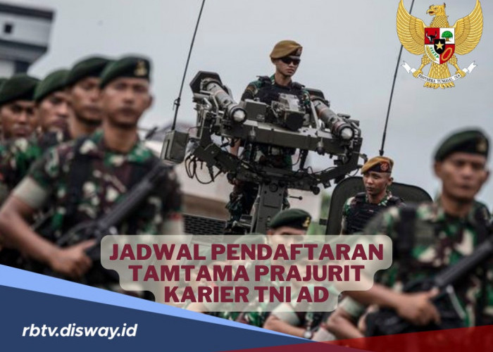 Kesempatan Emas Daftar Tamtama Prajurit Karier TNI AD Gelombang 1 2025, Berikut Jadwal Lengkapnya