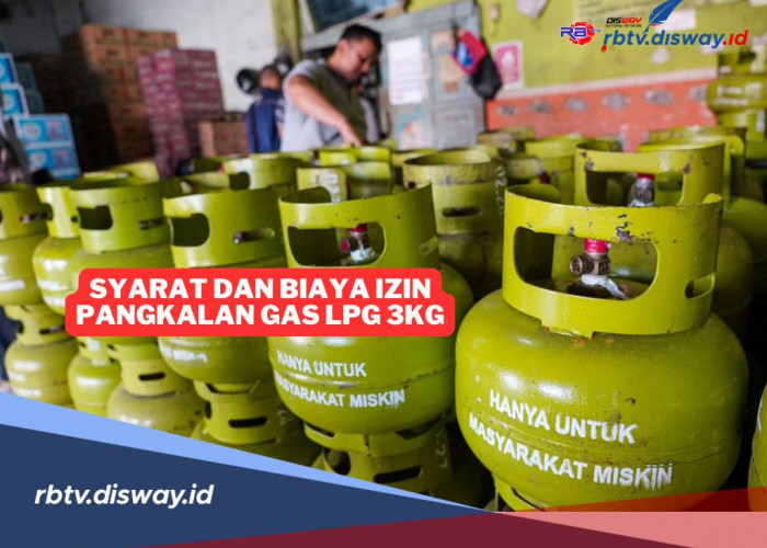 Tak Dijual Lagi di Pengecer, Ini Syarat dan Biaya Izin Pangkalan Gas LPG 3 Kg