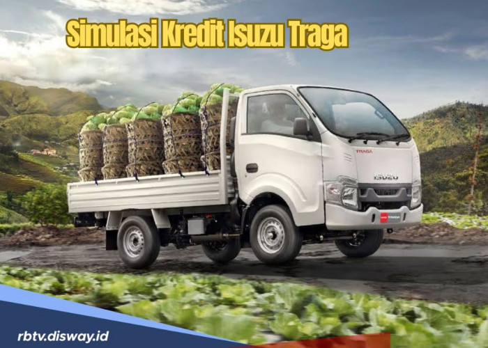 Simulasi Kredit Mobil Isuzu Traga 2025 Varian Pick UP dan BOX, Mobil Niaga Angsuran Mulai Rp 4 Jutaan